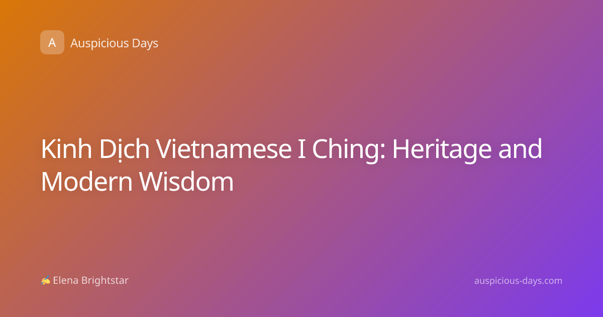 Kinh Dịch Vietnamese I Ching: Heritage and Modern Wisdom