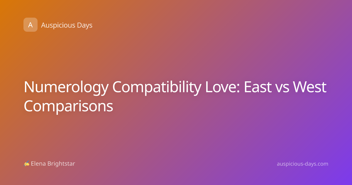 Numerology Compatibility Love: East vs West Comparisons